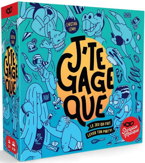 J'te gage que...